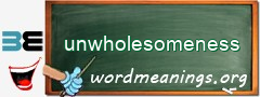 WordMeaning blackboard for unwholesomeness